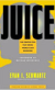 Juice: The Creative Fuel That Drives World-Class Inventors