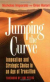 Jumping the Curve: Innovation and Strategic Choice in an Age of Transition